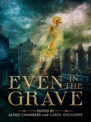 cover image of Even in the Grave